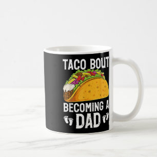 Caneca De Café Taco Tornando-Se Um Pai Engraçado Novo papai De Re
