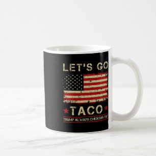 Caneca De Café Taco Trump Sempre Fala De Frango Engraçado Vamos I