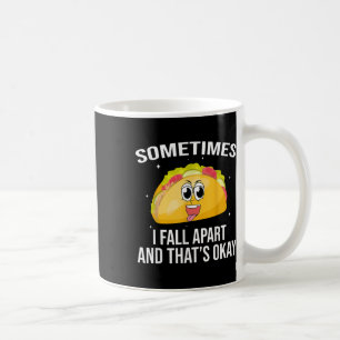 Caneca De Café Tacos Engraçados Às Vezes Eu Caio Na Saúde Mental