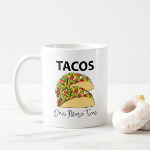 Caneca De Café Tacos Mais Uma Vez Taco Comida Mexicano