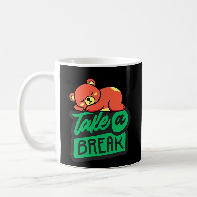Caneca De Café Take a Break Bear Mug for Relaxation & Self Care (Esquerda)