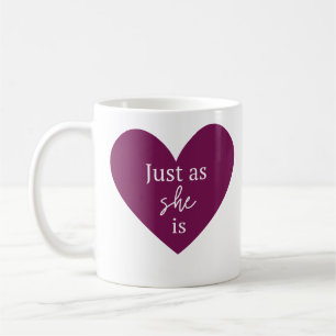 Caneca De Café Tal como ELA é – Citação Coração Feminino