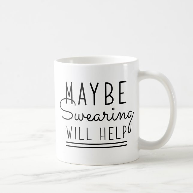 Caneca De Café Talvez Jurar Ajudará (Direita)