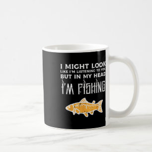 Caneca De Café Talvez Pareça Ouvir Pescar Homens Engraçados