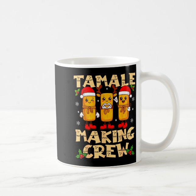 Caneca De Café Tamale Making Crew Tamale Season Funny Mexican Chr (Direita)