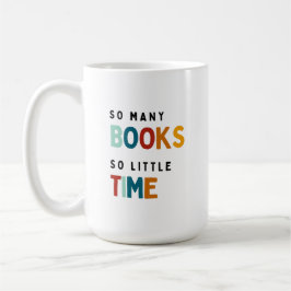 Caneca De Café Tantos livros tão pouco tempo - Livros Amantes