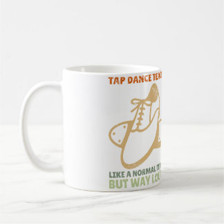 Caneca De Café Tap Dancer Dance Teacher Appreciation Tap Dance