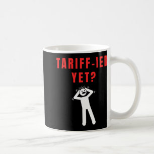 Caneca De Café Tarifas Tarifárias Aterrorizadas Engraçadas Anti-T
