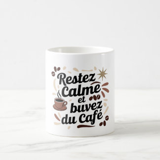 Caneca De Café Tasse « Restez calme et buvez du café » ☕ – Cadeau