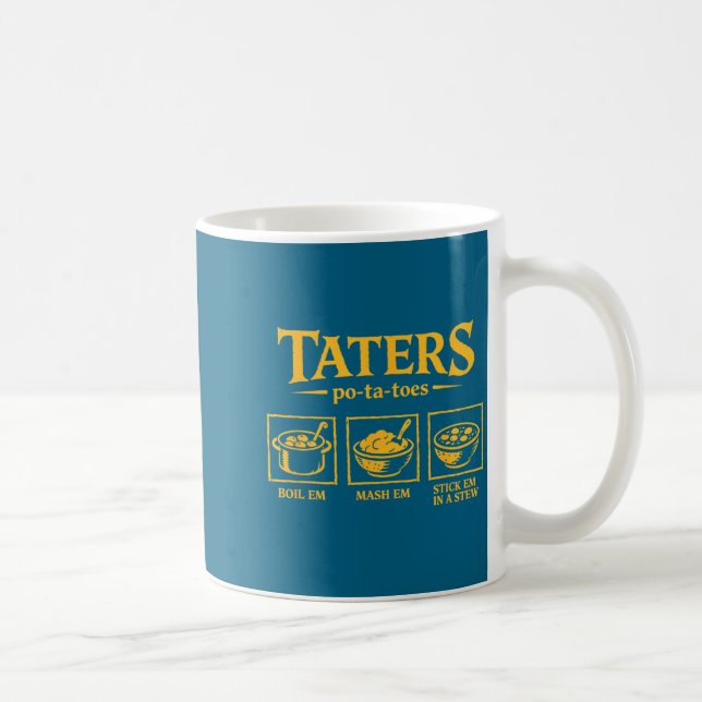 Caneca De Café Taters -ta-toes T, Funny Tatoes Ta Toes  (Direita)
