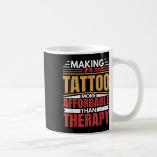 Caneca De Café Tatuagem De fazer É Terapia Engraçada Tatuagem Art