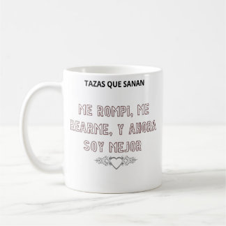 Caneca De Café Taza Me Rompí Me Rearme Y Ahora Soy Mejor  