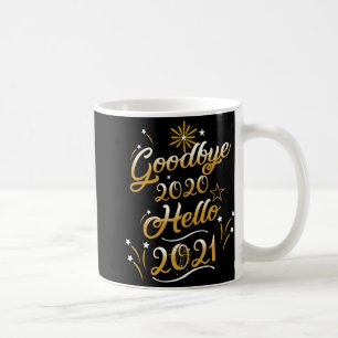 Caneca De Café Tchau 2020 Olá 2021 - Feliz Ano Novo 2021