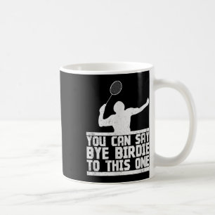 Caneca De Café Tchau, Birdie, A Esta Engraçada Brincadeira De Bad