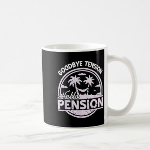 Caneca De Café Tchau Tensão Olá Aposentadoria Relaxar Humor do Mo