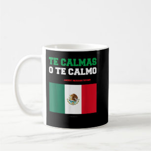 Caneca De Café Te Calmas O Calmo Engraçado Presente Mexicano Mexi