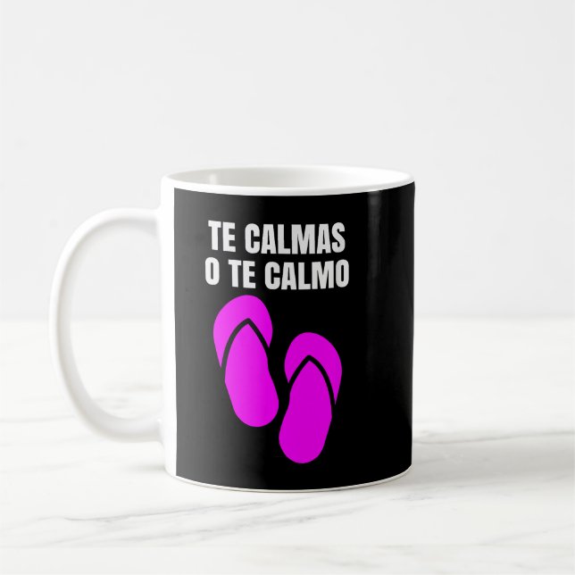 Caneca De Café Te Calmas O Calmo Hispânico Espanhol (Esquerda)