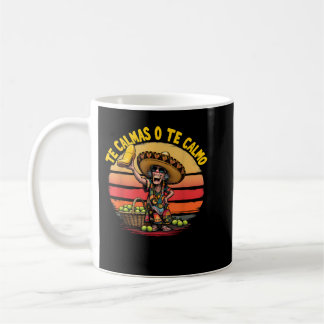 Caneca De Café Te Calmas O Calmo Mãe Espanhola Engraçado Mexicano