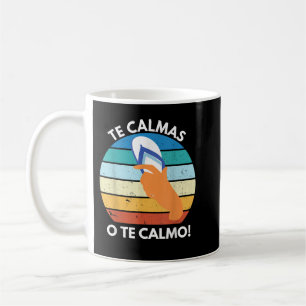 Caneca De Café Te Calmas O Calmo Mexicano Proverb Engraçado Espan
