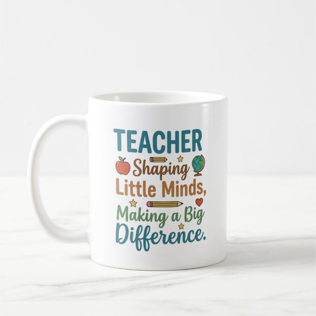 Caneca De Café Teacher Shaping Little Minds Big Difference Quote (Esquerda)