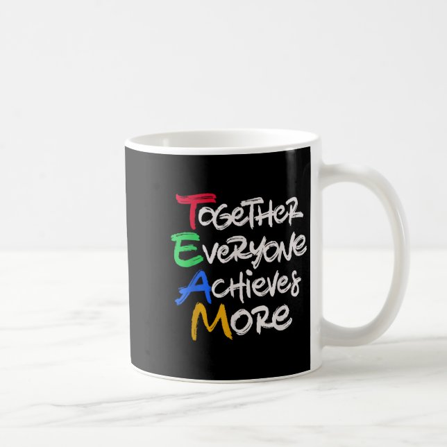 Caneca De Café Team Together Everyone Achieves More Teamwork Moti (Direita)