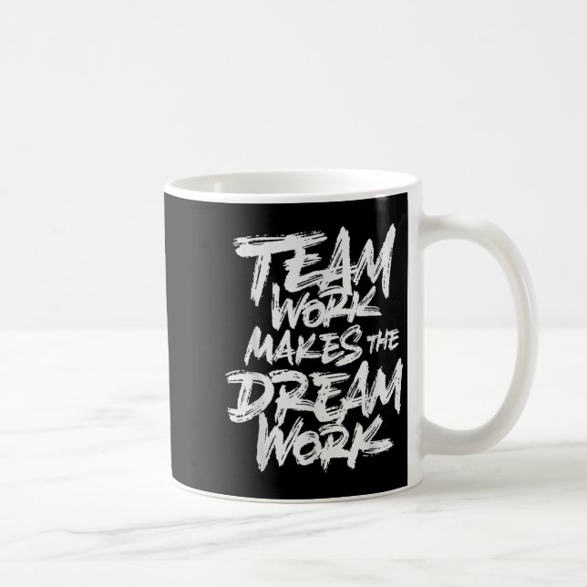 Caneca De Café Team Work Makes The Dream Work _ Team Building  (Direita)