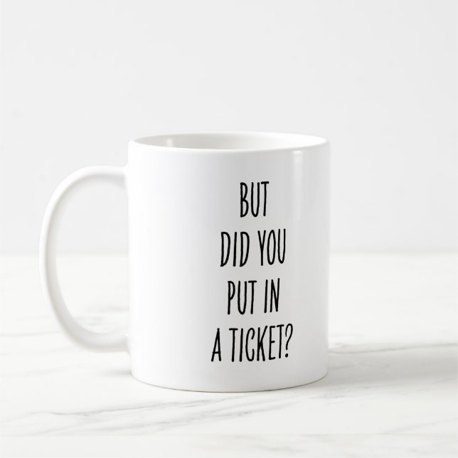 Caneca De Café Tech Support Funny Did You Put in Ticket Coworker (Esquerda)