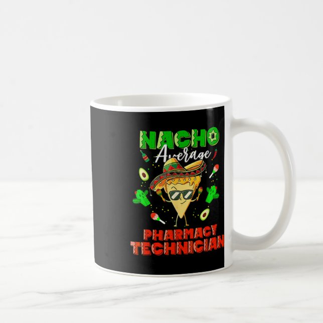 Caneca De Café Técnico Farmático Médio Nacho Mexicano (Direita)