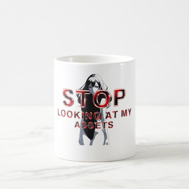 Caneca De Café TEE Stop Looking at My Assets T-Shirts (Centro)