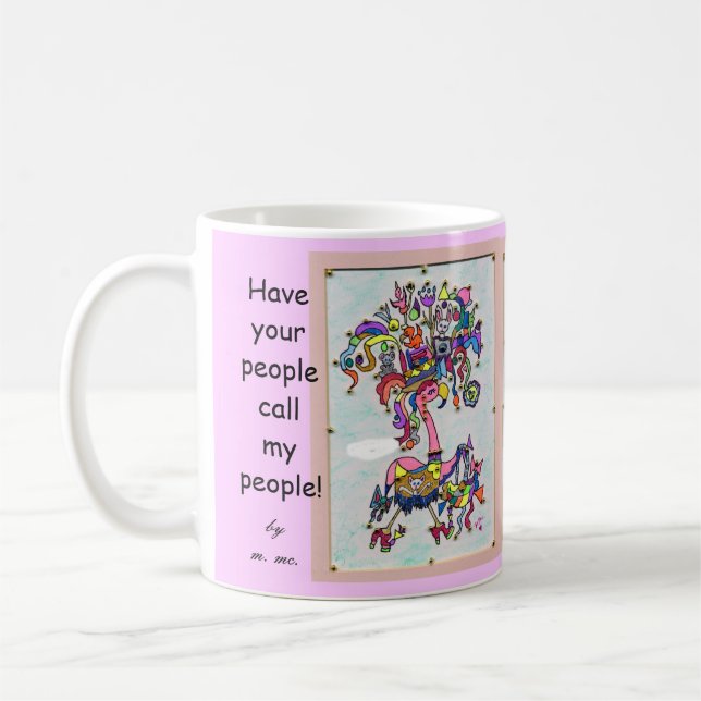 Caneca De Café Tenha suas pessoas chamam minhas pessoas! (Esquerda)