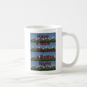Caneca De Café Tenha um Bom Dia & uma Noite Melhor Arte