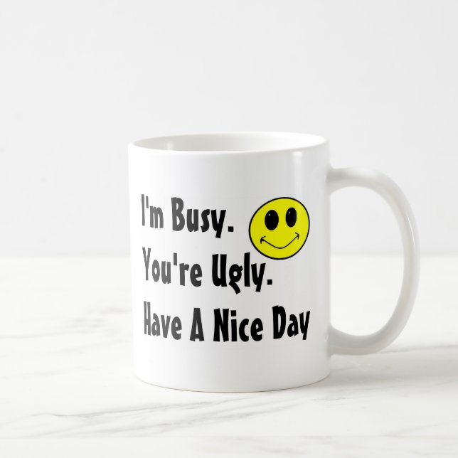 Caneca De Café Tenha um dia agradável (Direita)