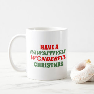 Caneca De Café Tenha um Natal Pawsitivamente Maravilhoso