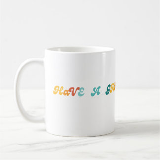 Caneca De Café Tenha Uma Viagem Groovy na Terra