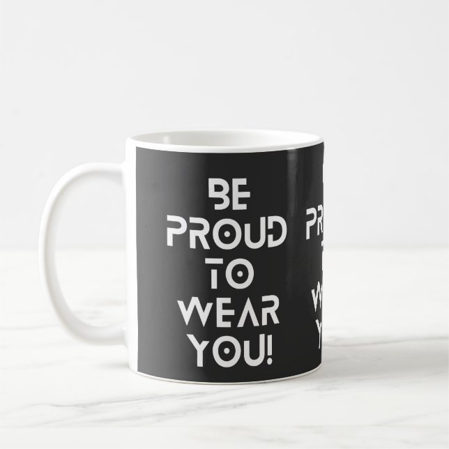 Caneca De Café Tenham Orgulho De Vestir-Te Mug (Esquerda)