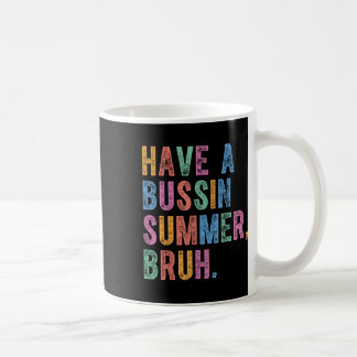 Caneca De Café Tenham Um Professor Bruh De Verão Ocupado No Dia P