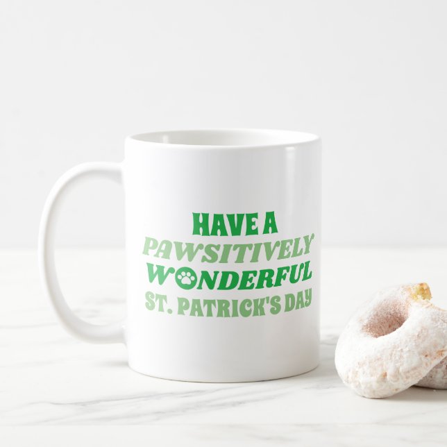 Caneca De Café Tenham uma Rua maravilhosa e pawsitivamente. (Com Donut)