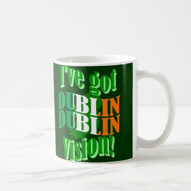 Caneca De Café Tenho a visão de Dublin (Direita)