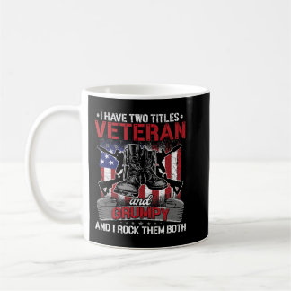 Caneca De Café Tenho Dois Títulos Veteranos E Dia de os pais Grum