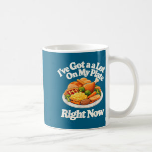Caneca De Café Tenho Muito Na Minha Bandeja Agora Humor Divertido