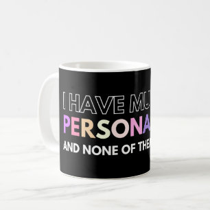 Caneca De Café Tenho Múltiplas Personalidades E Nenhuma Delas Gos
