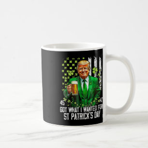 Caneca De Café Tenho O Que Queria Para O Dia de São Patrício Engr