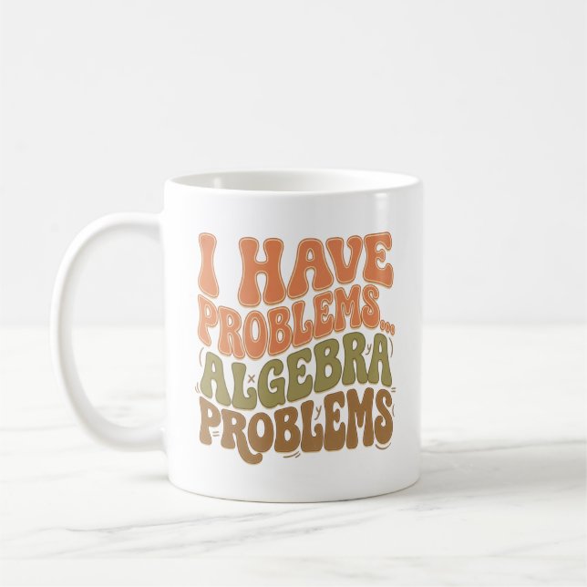 Caneca De Café Tenho Problemas Problemas de Álgebra Presente para (Esquerda)
