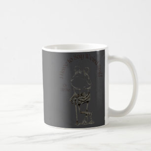 Caneca De Café Tenho que dizer coisas estranhas ou vou morrer Diz