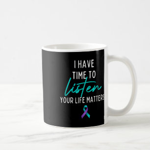 Caneca De Café Tenho Tempo Para Ouvir A Consciência Da Prevenção 