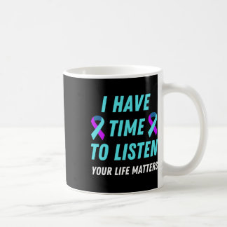 Caneca De Café Tenho Tempo Para Ouvir A Consciência Da Prevenção 