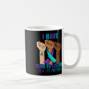 Caneca De Café Tenho Tempo Para Ouvir A Prevenção Do Suicídio Em