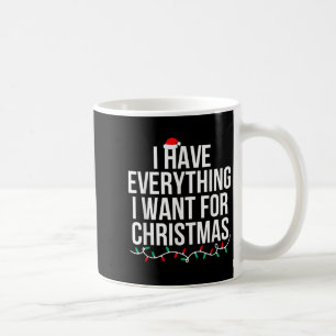 Caneca De Café Tenho tudo que quero no Natal, sou eu