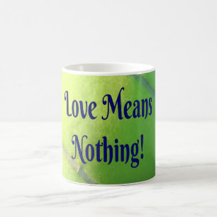 Caneca De Café Ténis Amor Não Significa Nada! Motivacional Engraç