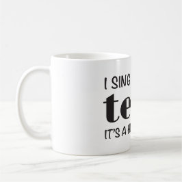 Caneca De Café Tenor de Canto do OHSChoir